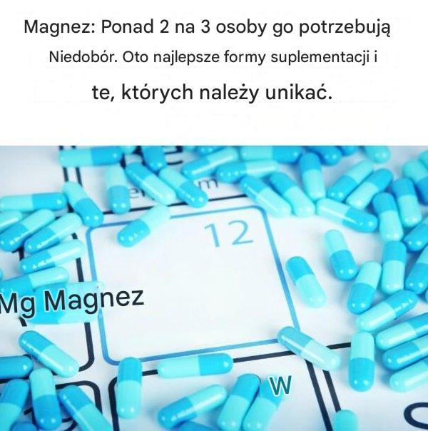 Magnez: Ponad 2 na 3 osoby cierpi na niedobór. Oto najlepsze formy suplementacji i te, których należy unikać.