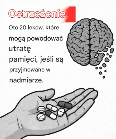 20 potencjalnie niebezpiecznych leków, które mogą powodować utratę pamięci