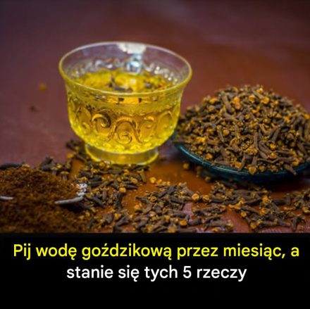 Pij wodę goździkową przez miesiąc i odkryj 5 korzyści